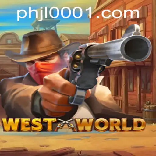 Exploring WestWorld: The New Frontier of Gaming with JL0001 PH